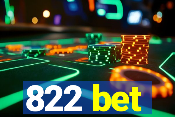 822 bet